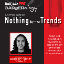 Moncton, NB - BabylissPRO: Nothing but the Trends with Master Artist Geoffrey Gonzales